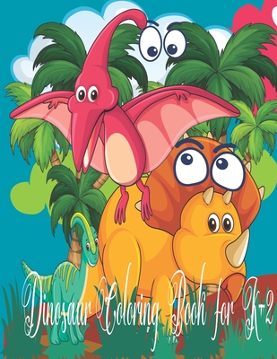 Download Dinosaur Coloring Book For K 2 Funny Dinosaur Coloring Book For Kindergarten School Students Paperback Folio Books