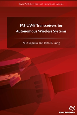 Fm-Uwb Transceivers for Autonomous Wireless Systems (Circuits and Systems) Cover Image
