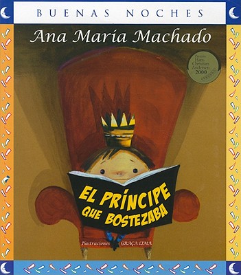 El Principe Que Bostezaba = The Prince Yawning (Buenas Noches) (Paperback)  | Quail Ridge Books