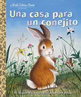 Cover for Una casa para un conejito (Home for a Bunny Spanish Edition) (Little Golden Book)