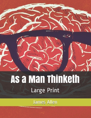 As a Man Thinketh