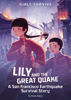 Lily and the Great Quake: A San Francisco Earthquake Survival Story Cover Image