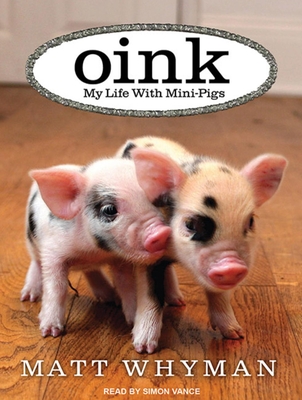 Oink My Life With Mini Pigs Compact Disc Tattered