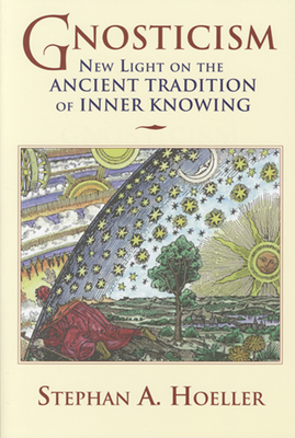 Gnosticism: New Light on the Ancient Tradition of Inner Knowing Cover Image