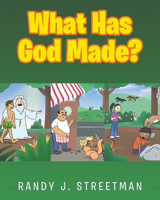 What Has God Made? Cover Image