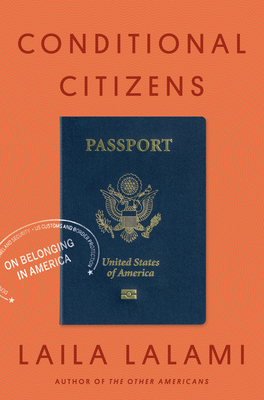 Conditional Citizens: On Belonging in America Cover Image