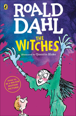 The Witches By Roald Dahl, Quentin Blake (Illustrator) Cover Image