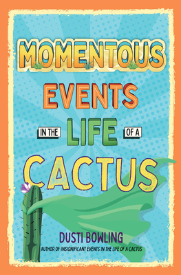 Momentous Events in the Life of a Cactus cover