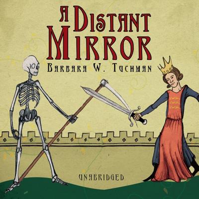 A Distant Mirror: The Calamitous 14th Century Cover Image