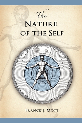 The Nature of the Self By Francis J. Mott, Melanie Reinhart (Editor) Cover Image