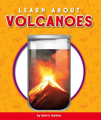 Learn about Volcanoes By Golriz Golkar Cover Image