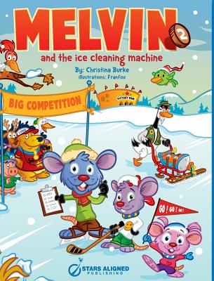 Melvin and the Ice Cleaning Machine (Hardcover) Cover Image