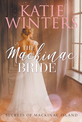 The Mackinac Bride By Katie Winters Cover Image