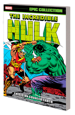 Incredible Hulk Epic Collection: Crisis on Counter-Earth Cover Image