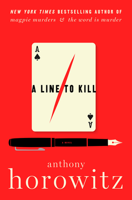 A Line to Kill: A Novel (A Hawthorne and Horowitz Mystery) cover