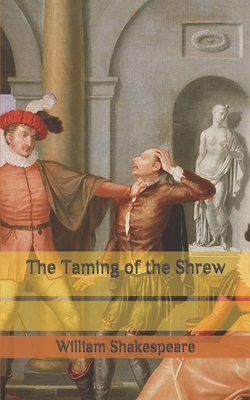 The Taming of the Shrew