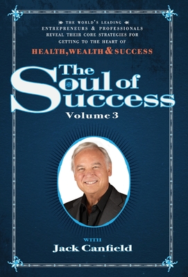 The Soul of Success Vol 3 By Jack Canfield, Nick Nanton, Jack Dicks Cover Image