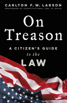 On Treason: A Citizen's Guide to the Law Cover Image