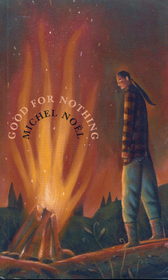 Good for Nothing By Michel Noel Cover Image