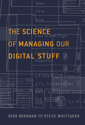 The Science of Managing Our Digital Stuff Cover Image