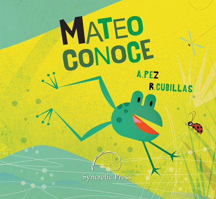 Mateo Conoce By Alberto Pez, Robeto Cubillas (Illustrator) Cover Image