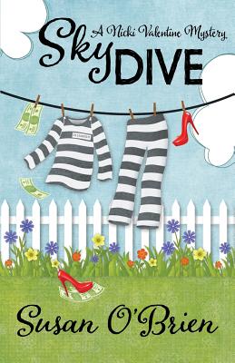 Skydive (Nicki Valentine Mystery #3) By Susan O'Brien Cover Image