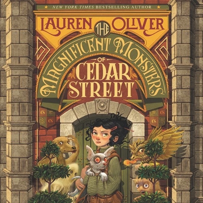 The Magnificent Monsters of Cedar Street By Lauren Oliver, Reba Buhr (Read by) Cover Image