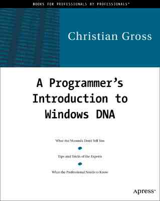 A Programmer's Introduction to Windows DNA [With CDROM] By Christian Gross Cover Image