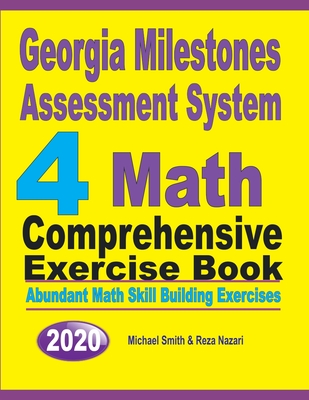 Georgia Milestones Assessment System 4: Abundant Math Skill Building Exercises Cover Image