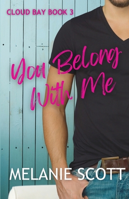 You Belong With Me (Cloud Bay #3) Cover Image