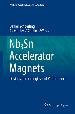 Nb3sn Accelerator Magnets: Designs, Technologies and Performance (Particle Acceleration and Detection) Cover Image