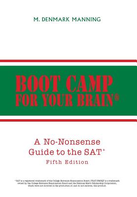 Boot Camp for Your Brain: A No-Nonsense Guide to the SAT Cover Image