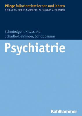 Psychiatrie By Stephanie Schmiedgen, Bettina Nitzschke, Hilde Schadle-Deininger Cover Image