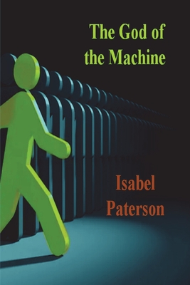 The God of the Machine By Isabel Paterson Cover Image
