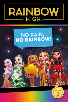 Rainbow High: No Rain, No Rainbow! Cover Image