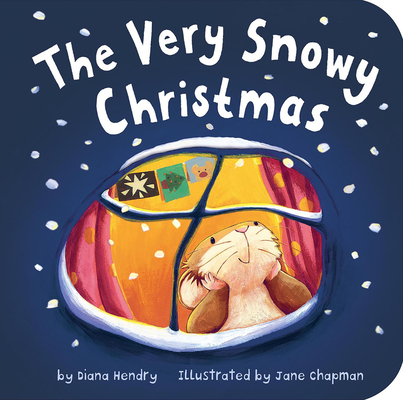 The Very Snowy Christmas By Diana Hendry, Jane Chapman (Illustrator) Cover Image