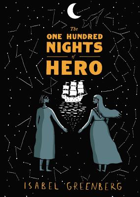 The One Hundred Nights of Hero: A Graphic Novel