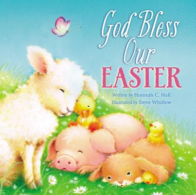 God Bless Our Easter: An Easter and Springtime Book for Kids (God Bless Book) Cover Image