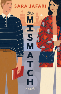 The Mismatch: A Novel By Sara Jafari Cover Image