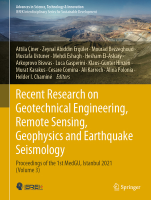 Recent Research on Geotechnical Engineering, Remote Sensing, Geophysics and Earthquake Seismology: Proceedings of the 1st Medgu, Istanbul 2021 (Volume (Advances in Science)