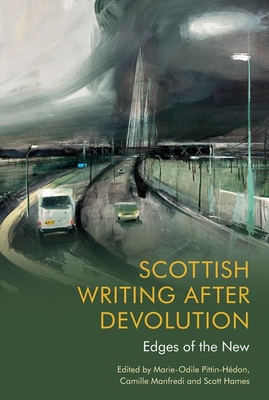 Scottish Writing After Devolution: Edges of the New Cover Image