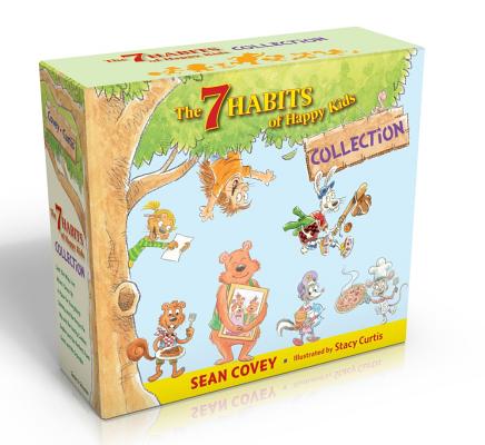 The 7 Habits of Happy Kids Collection (Boxed Set): Just the Way I Am; When I Grow Up; A Place for Everything; Sammy and the Pecan Pie;  Lily and the Yucky Cookies; Sophie and the Perfect Poem; Goob and His Grandpa Cover Image