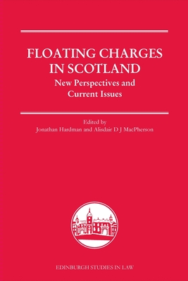 Floating Charges in Scotland: New Perspectives and Current Issues (Edinburgh Studies in Law) Cover Image