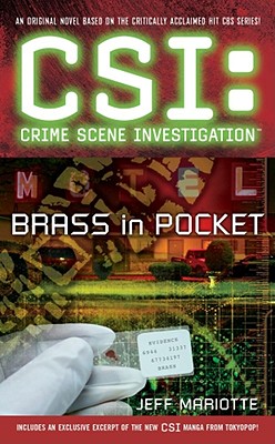CSI: Crime Scene Investigation: Brass in Pocket By Jeff Mariotte Cover Image