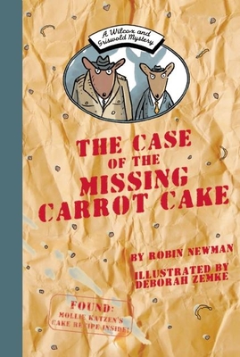 The Case of the Missing Carrot Cake: A Wilcox & Griswold Mystery (Wilcox & Griswold Mysteries)
