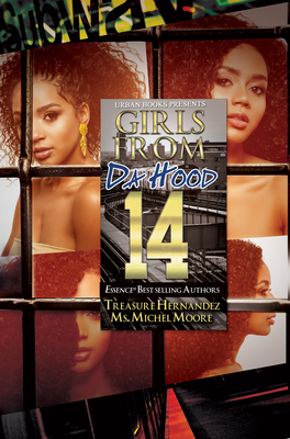 Girls from da Hood 14 By Treasure Hernandez, Ms. Michel Moore Cover Image