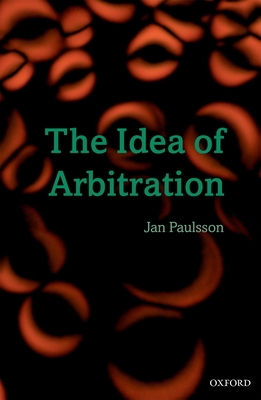 The Idea of Arbitration (Clarendon Law)