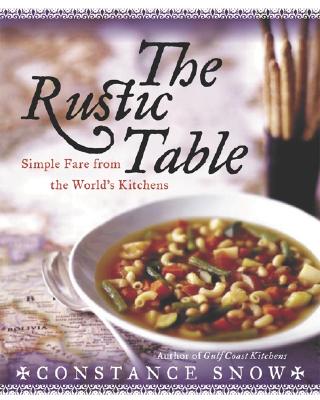 The Rustic Table: Simple Fare from the World's Kitchens Cover Image