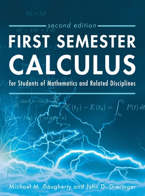 First Semester Calculus for Students of Mathematics and Related Disciplines Cover Image