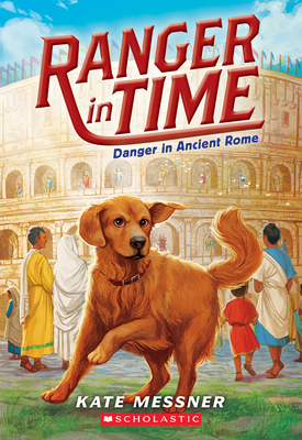 Danger in Ancient Rome (Ranger in Time #2) Cover Image